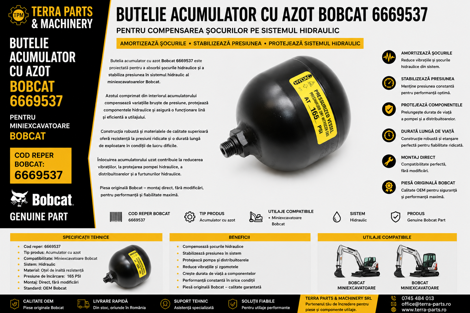 Butelie acumulator cu azot Bobcat 6669537 pentru sistemul hidraulic al miniexcavatoarelor Bobcat.