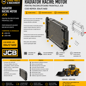 Radiator răcire motor JCB 334/C1602 compatibil cu încărcătoarele frontale JCB 418 și JCB 418S.