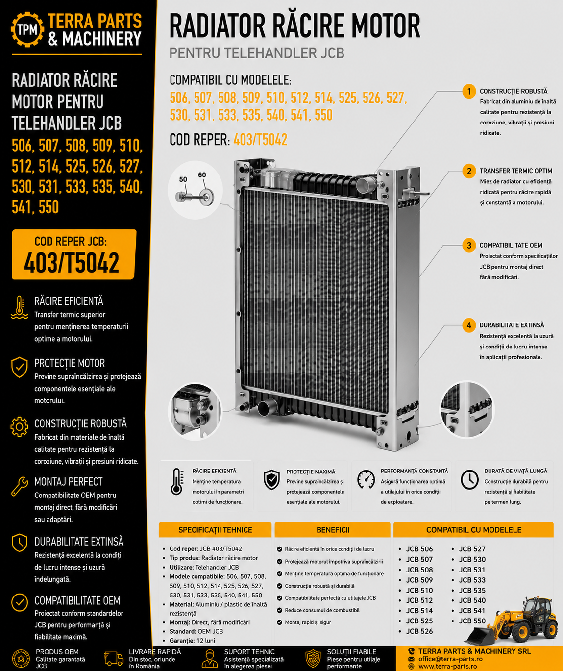 Radiator răcire motor JCB cod 403/T5042 pentru telehandlere JCB 506, 507, 508, 509, 510, 512, 514, 525, 526, 527, 530, 531, 533, 535, 540, 541 și 550.